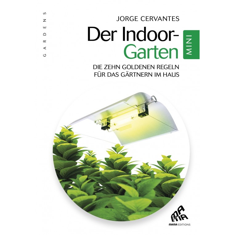 Der Indoor Garten - Mini Edition (Deutsche Ausgabe)