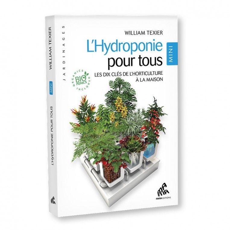 La Hydroponie Pour Tous - Mini Edition (Frances)