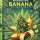 Marihuana Banana: Una delicia tropical en el mundo del cannabis