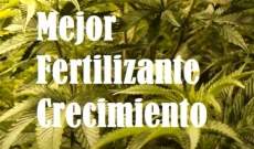 Mejor Fertilizante de Crecimiento para Marihuana